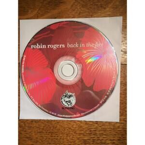 Back in the Fire by Rogers, Robin (CD, 2010) Disc Only